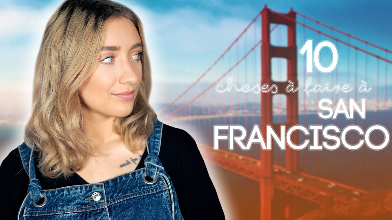 TOP 8 des choses à faire à San Francisco