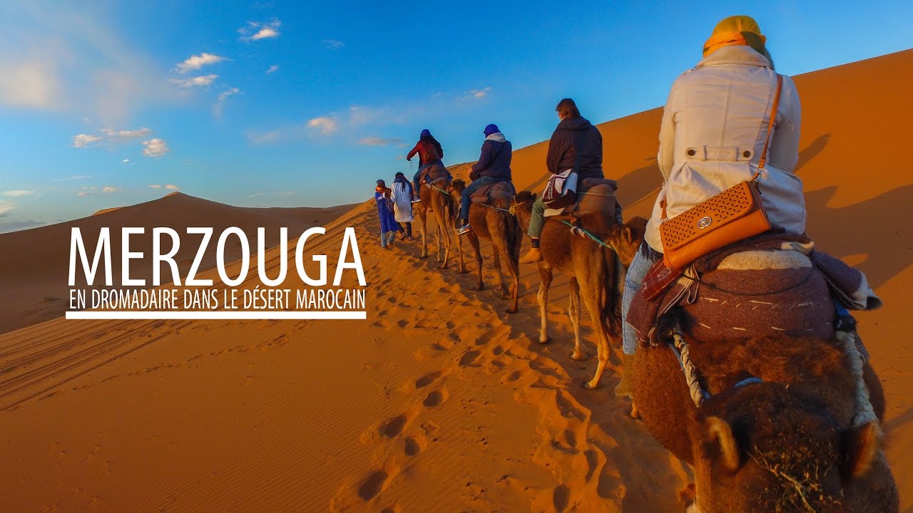 Le Maroc, excursion dans le désert du Sahara à Merzouga